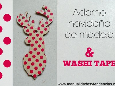 Adorno navideño con washi tape. Christmas ornament