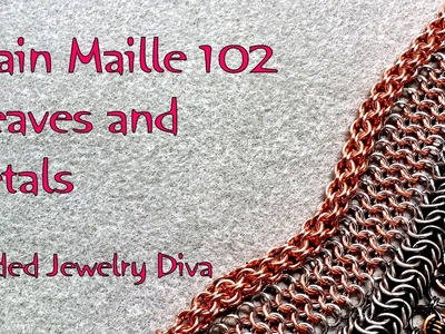 Chain Maille 102 - Intro to Chain Maille Jewelry, Part 2