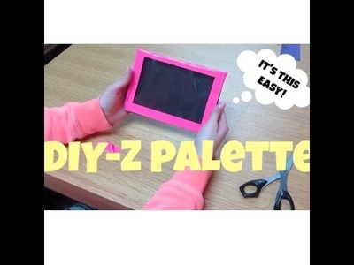 DIY: Magnetic Z Palette | LivIT Beauty