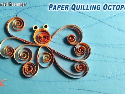 DIY Paper Quilling Octopus | How to make Under the Sea Creature | JK Arts  639