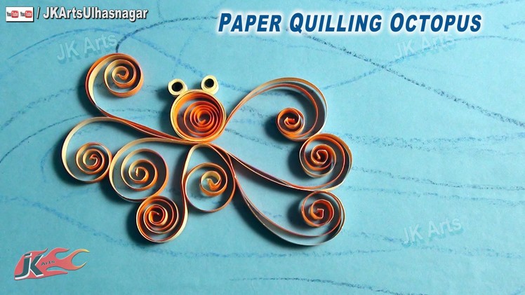 DIY Paper Quilling Octopus | How to make Under the Sea Creature | JK Arts  639