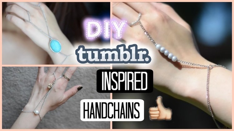 ✂ DIY: Tumblr Inspired Handchain