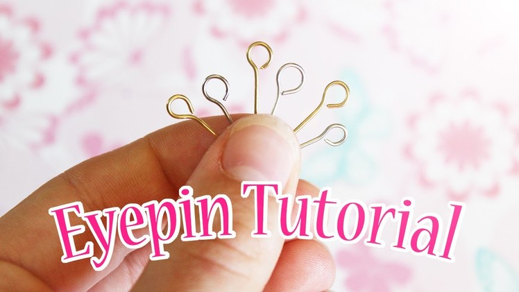 Eyepin Tutorial