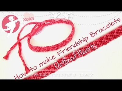 How To Make Friendship Bracelets ♥ Outlined Hearts