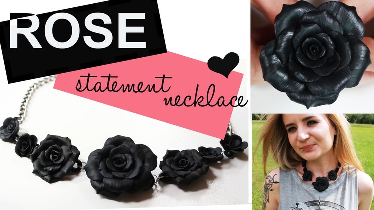 Polymer clay Rose Statement Necklace TUTORIAL