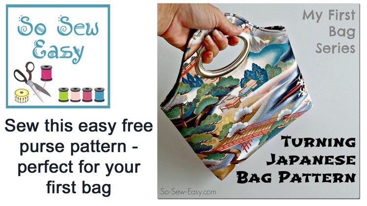 Turning Japanese Bag - how to sew an easy bag