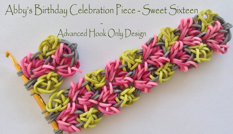 Abby's Birthday Celebration Piece - Sweet Sixteen - Advanced Hook Only Design