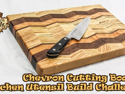 Chevron Cutting Board - 2015 Kitchen Utensil Build Challenge