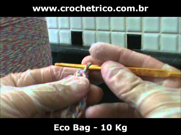 CROCHÊ - Eco Bag EuroRoma - Parte 01.05