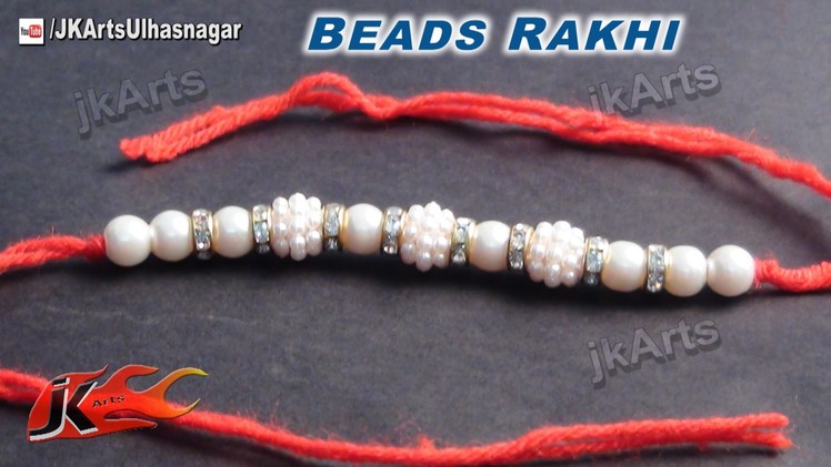 DIY Beads Rakhi Making for Raksha Bandhan - JK Arts 579