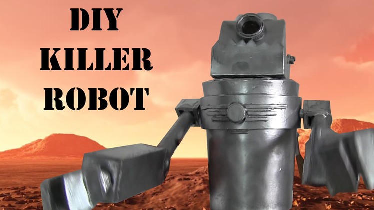 DIY Killer Robot