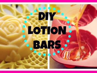 DIY LOTION BARS!