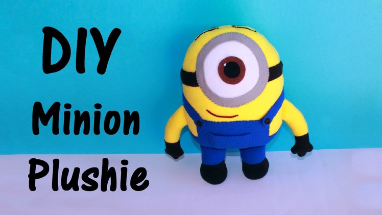 DIY Minion Plushie!!! | Minions | Despicable Me