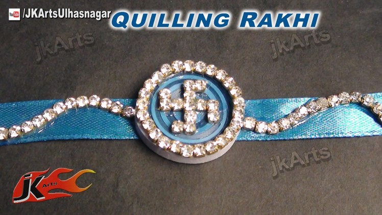 DIY Paper Quilling  kundan Rakhi for Raksha Bandhan | How to make |  JK Arts 603