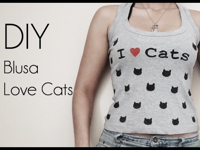 ♥ DIY: Pintando uma T-shirt I Love Cats ♥ (Blusa Eu Amo Gatos)