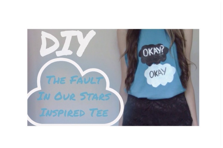 DIY The Fault in our Stars Tee!
