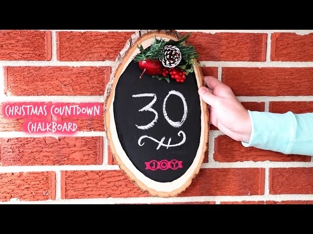 ❅ Easy DIY Christmas Countdown Chalkboard ❅