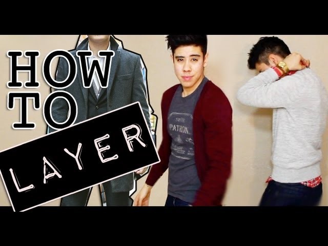 HOW TO: LAYER CLOTHING | FASHION LOOKBOOK | JAIRWOO