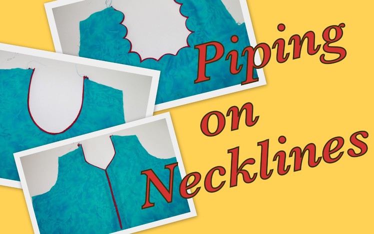 How to make piping on Necklines