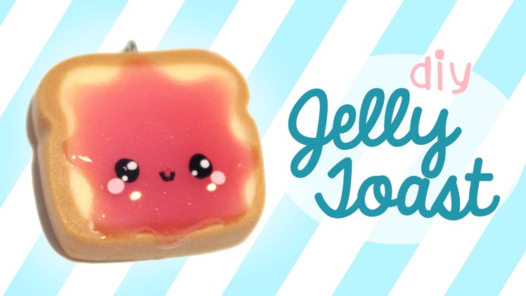 ^__^ Jelly Toast! Kawaii Friday 174