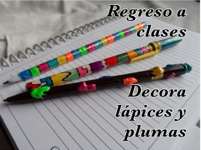 REGRESO A CLASES!! DECORA lapices y plumas