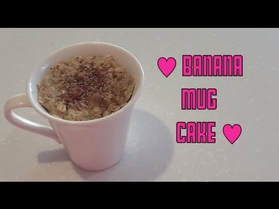 Banana Mug Cake - Clean Eating Microwave Recipe ♥