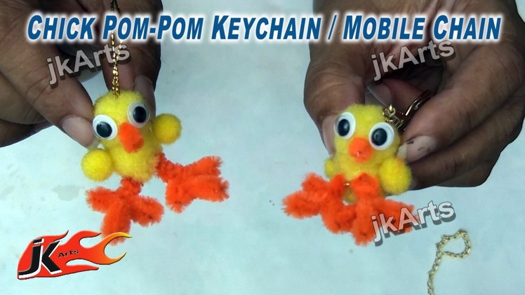 DIY How to make Chick Pom Pom Keychain. Mobile Chain - JK Arts 277