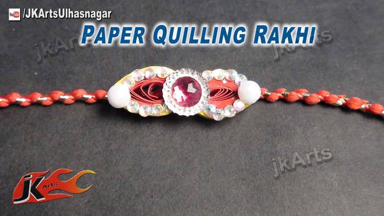 DIY Paper Quilling rakhi for Raksha Bandhan | How to make |  JK Arts 608