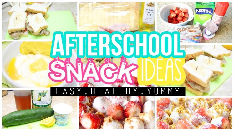 ♡ Easy, Healthy & Yummy After School Snack Ideas | AlohaKatieX ♡