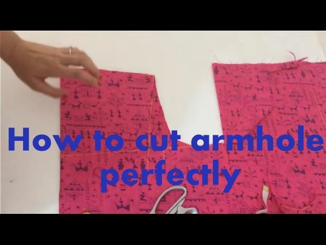 How to cut armhole perfectly