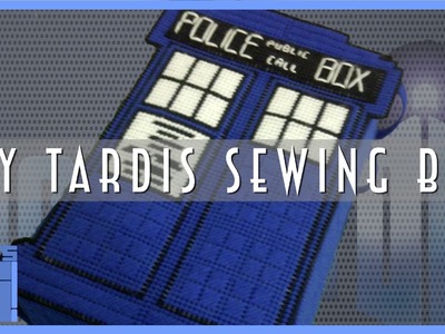 How to make a TARDIS sewing box