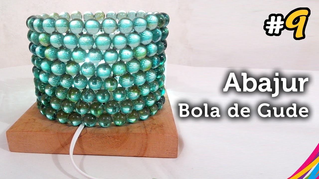 Luminaria com Bola de Gude Table Lamp Of Marbles Lámpara de Mesa con Canicas DIY #9, My Artesanato De Historia ~ Luminaria com Bola de Gude Table Lamp Of Marbles Lámpara de Mesa con Canicas DIY #9, My