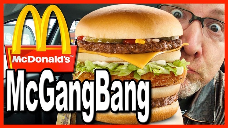 McDonald's ★ Secret Menu Item ★ McGangBang Sandwich Food Review