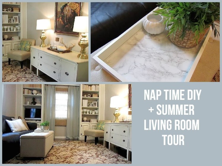 NAP TIME DIY + Summer Living Room Tour
