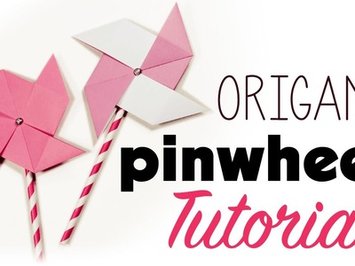 Origami Pinwheel Tutorial