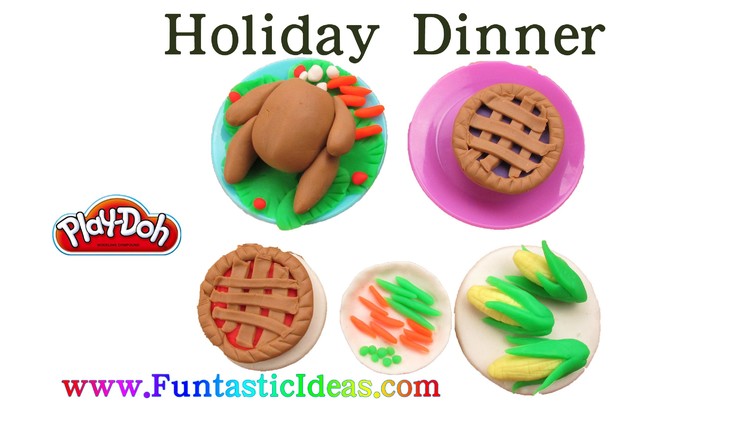 Play Doh Thanksgiving.Holiday Dinner.Turkey.Pie.Corn.Carrot.Green Bean.Pea - How to with playdough