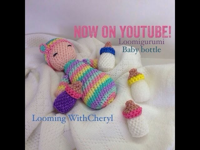 Rainbow Loom - Baby Bottle - Loomigurumi - Looming WithCheryl