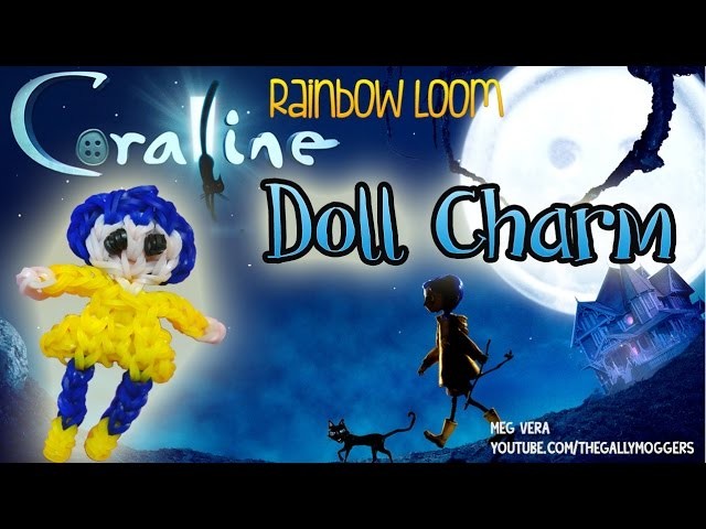 Rainbow Loom Tutorial - Coraline Doll Action Figure Charm - How To