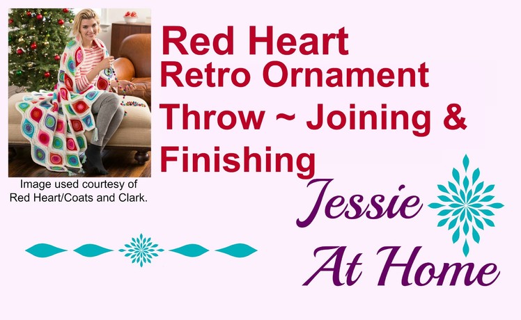 Retro Ornament Throw ~ Joining and Finishing