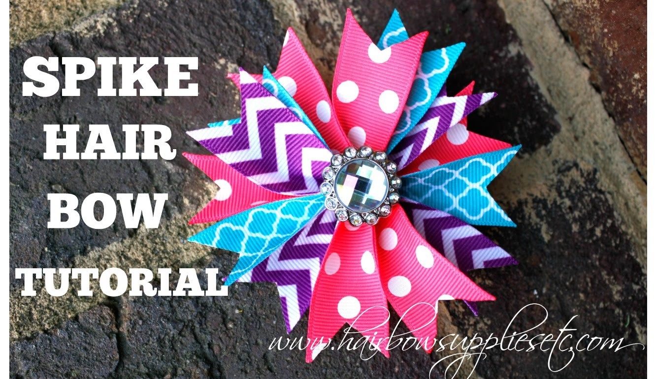 Spike Hair Bow Tutorial Hairbow Supplies Etc