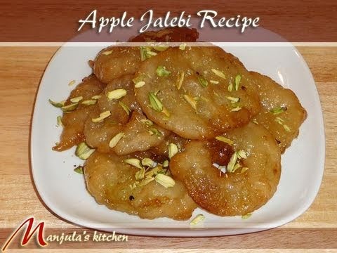 Apple Jalebi (Apple Fritters) Recipe by Manjula