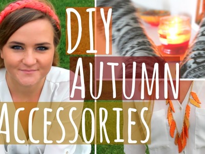DIY Autumn.Fall Accessories & Clothes