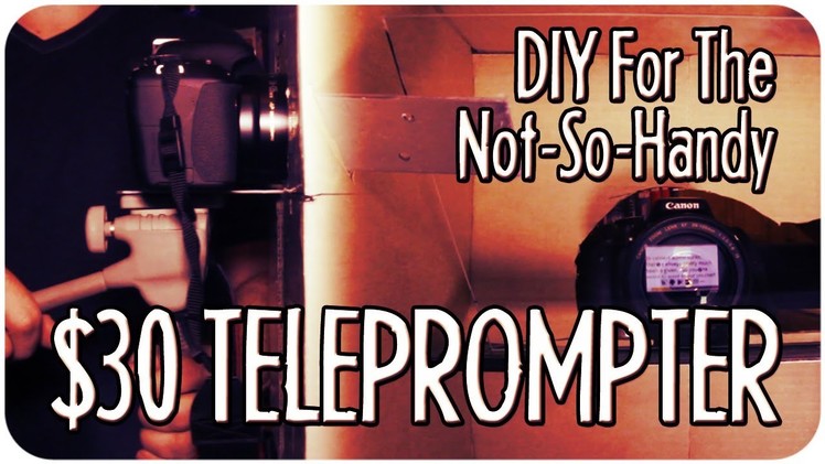 DIY For The Not-So-Handy - $30 Teleprompter for Smartphones + A Bonus Cheaper Prompter! : FRIDAY 101