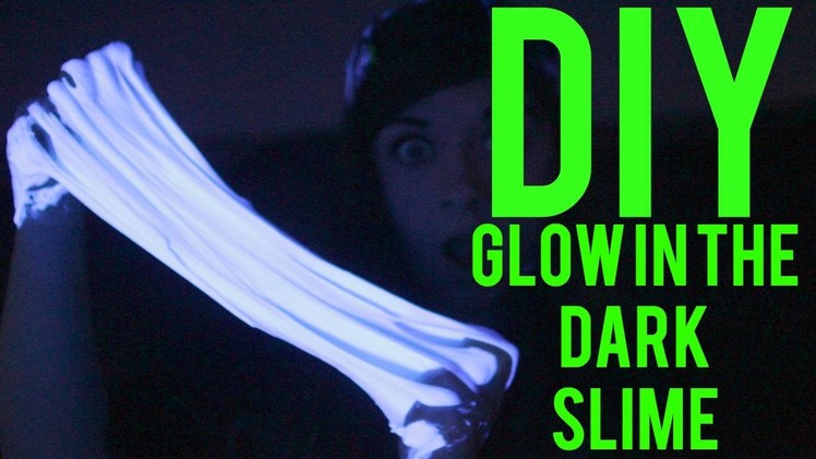 DIY GLOW IN THE DARK SLIME! NO BORAX OR STARCH | DIY Halloween 2015