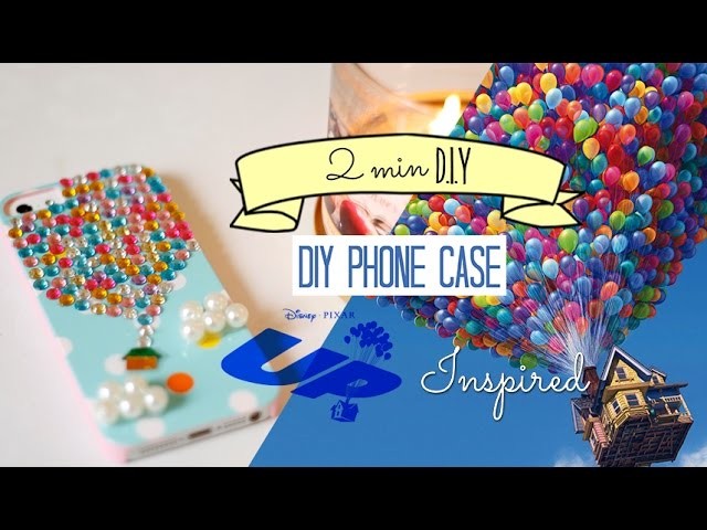 DIY Phone Case: Up Movie Inspired | 2 Minutes DIY - DIY Capinha de celular do UP