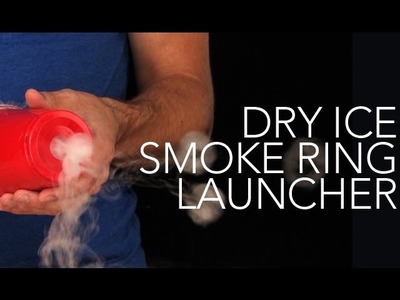 Dry Ice Smoke Ring Launcher - Sick Science! #007