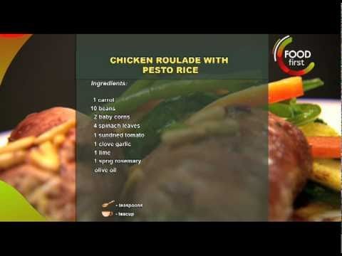 How to cook Chicken Roulade with Pesto Rice - Sunita Rodrigues- Food first channel
