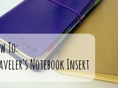 How to: DIY Traveler's Notebook Insert