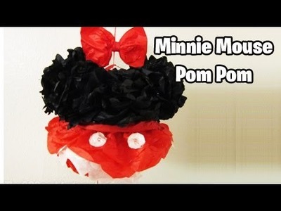 How to make Minnie Pom Poms