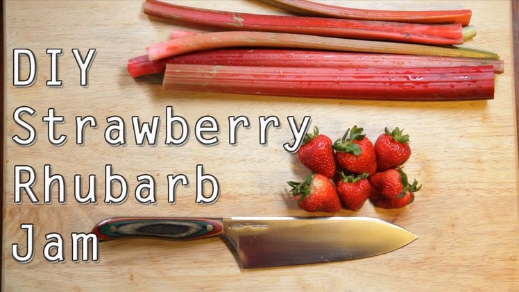 How to Make Strawberry Rhubarb Jam